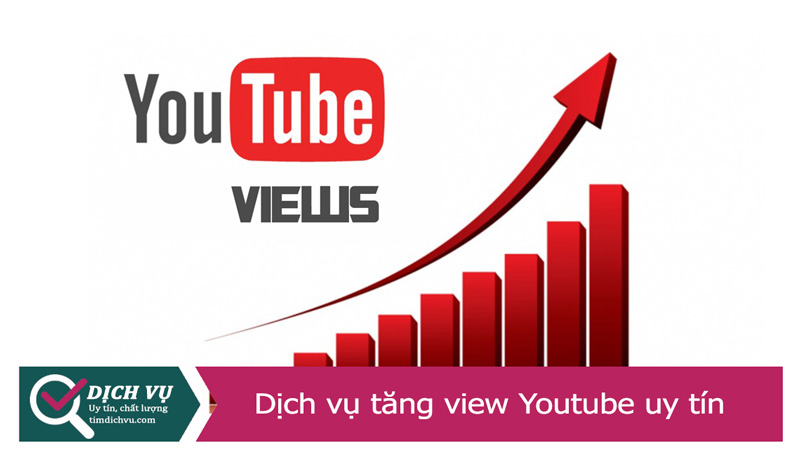 Dịch vụ tăng view Youtube bền vững, uy tín giá rẻ có bảo hành