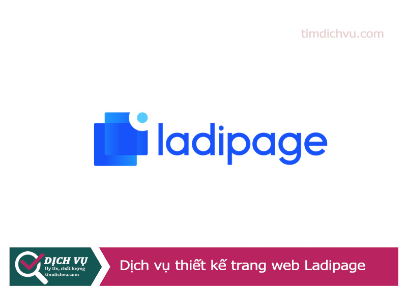Dịch vụ thiết kế Ladipage đẹp, chuyên nghiệp theo yêu cầu của khách